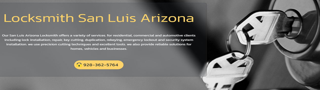 Locksmith San Luis Arizona's cover image