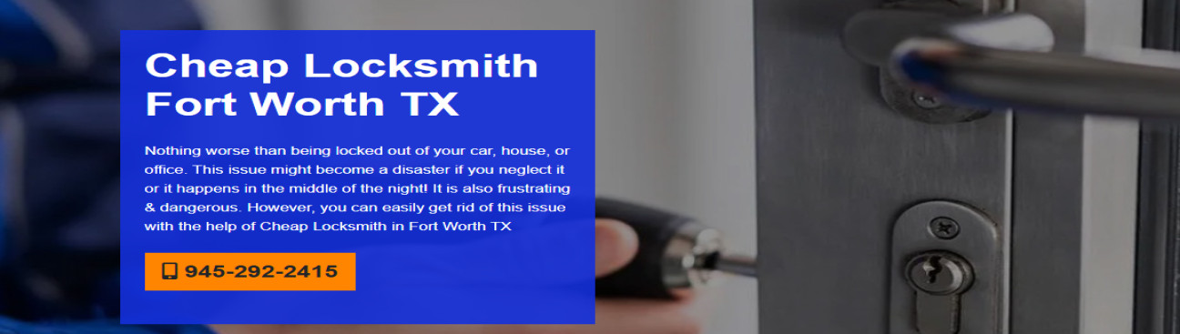Cheap Locksmith Fort Worth's cover image
