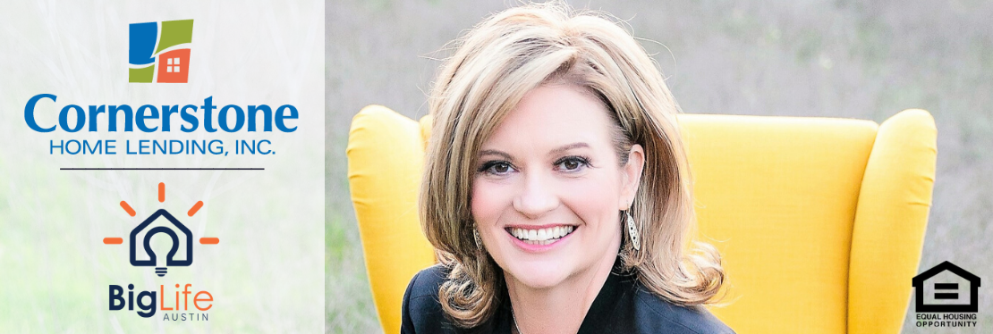 Cornerstone Home Lending, Inc. - Amy Oehler NMLS# 225339 - Big Life - Cornerstone Home Lending Inc Houston Tx